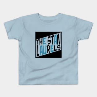 The Stan Laurels (Classic Logo) Kids T-Shirt